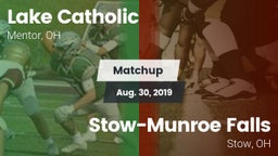 Matchup: Lake Catholic High vs. Stow-Munroe Falls  2019