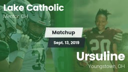 Matchup: Lake Catholic High vs. Ursuline  2019