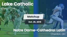 Matchup: Lake Catholic High vs. Notre Dame-Cathedral Latin  2019