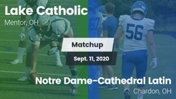 Matchup: Lake Catholic High vs. Notre Dame-Cathedral Latin  2020