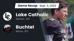 Recap: Lake Catholic  vs. Buchtel  2022