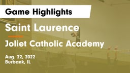 Saint Laurence  vs Joliet Catholic Academy  Game Highlights - Aug. 22, 2022