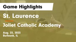 St. Laurence  vs Joliet Catholic Academy  Game Highlights - Aug. 23, 2023