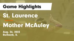 St. Laurence  vs Mother McAuley  Game Highlights - Aug. 26, 2023