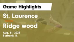 St. Laurence  vs Ridge wood  Game Highlights - Aug. 31, 2023