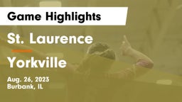 St. Laurence  vs Yorkville  Game Highlights - Aug. 26, 2023