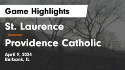 St. Laurence  vs Providence Catholic  Game Highlights - April 9, 2024