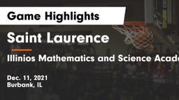 Saint Laurence  vs Illinios Mathematics and Science Academy Game Highlights - Dec. 11, 2021