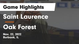 Saint Laurence  vs Oak Forest  Game Highlights - Nov. 22, 2022