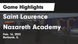 Saint Laurence  vs Nazareth Academy  Game Highlights - Feb. 16, 2023