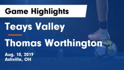 Teays Valley  vs Thomas Worthington Game Highlights - Aug. 10, 2019