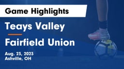 Teays Valley  vs Fairfield Union  Game Highlights - Aug. 23, 2023