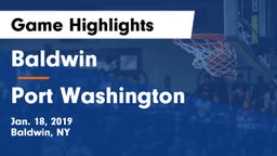 Baldwin  vs Port Washington Game Highlights - Jan. 18, 2019
