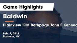 Baldwin  vs Plainview Old Bethpage John F Kennedy  Game Highlights - Feb. 9, 2018