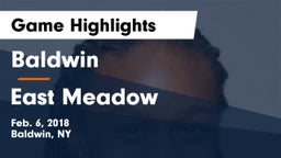 Baldwin  vs East Meadow  Game Highlights - Feb. 6, 2018
