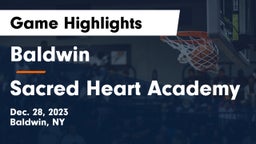 Baldwin  vs Sacred Heart Academy Game Highlights - Dec. 28, 2023