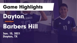 Dayton  vs Barbers Hill  Game Highlights - Jan. 15, 2021