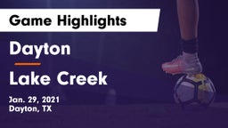 Dayton  vs Lake Creek  Game Highlights - Jan. 29, 2021