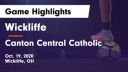 Wickliffe  vs Canton Central Catholic Game Highlights - Oct. 19, 2020