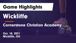 Wickliffe  vs Cornerstone Christian Academy Game Highlights - Oct. 18, 2021