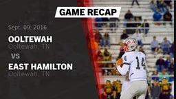 Recap: Ooltewah  vs. East Hamilton  2016