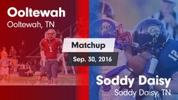 Matchup: Ooltewah  vs. Soddy Daisy  2016
