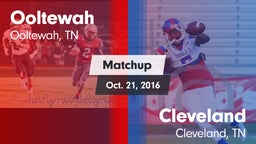 Matchup: Ooltewah  vs. Cleveland  2016