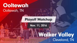 Matchup: Ooltewah  vs. Walker Valley  2016
