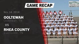 Recap: Ooltewah  vs. Rhea County  2014