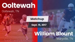 Matchup: Ooltewah  vs. William Blount  2017