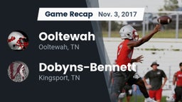 Recap: Ooltewah  vs. Dobyns-Bennett  2017