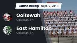 Recap: Ooltewah  vs. East Hamilton  2018