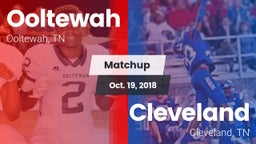 Matchup: Ooltewah  vs. Cleveland  2018
