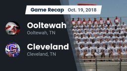 Recap: Ooltewah  vs. Cleveland  2018