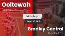 Matchup: Ooltewah  vs. Bradley Central  2019