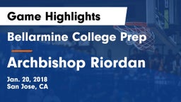 Bellarmine College Prep  vs Archbishop Riordan  Game Highlights - Jan. 20, 2018