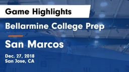 Bellarmine College Prep  vs San Marcos  Game Highlights - Dec. 27, 2018