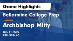 Bellarmine College Prep  vs Archbishop Mitty  Game Highlights - Jan. 31, 2020