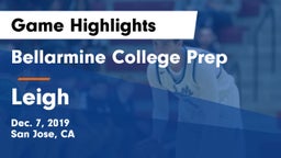 Bellarmine College Prep  vs Leigh  Game Highlights - Dec. 7, 2019