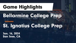 Bellarmine College Prep  vs St. Ignatius College Prep Game Highlights - Jan. 16, 2024