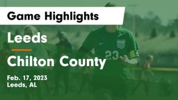 Leeds  vs Chilton County  Game Highlights - Feb. 17, 2023