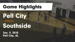 Pell City  vs Southside  Game Highlights - Jan. 9, 2018