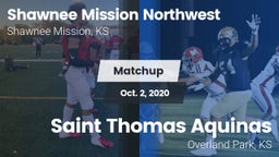 Matchup: Shawnee Mission NW vs. Saint Thomas Aquinas  2020