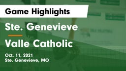 Ste. Genevieve  vs Valle Catholic Game Highlights - Oct. 11, 2021