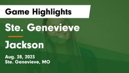 Ste. Genevieve  vs Jackson  Game Highlights - Aug. 28, 2023