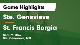 Ste. Genevieve  vs St. Francis Borgia  Game Highlights - Sept. 9, 2023