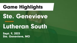 Ste. Genevieve  vs Lutheran South   Game Highlights - Sept. 9, 2023