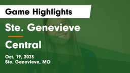 Ste. Genevieve  vs Central  Game Highlights - Oct. 19, 2023