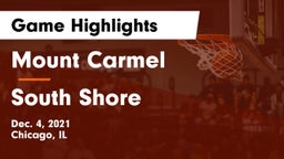 Mount Carmel  vs South Shore Game Highlights - Dec. 4, 2021
