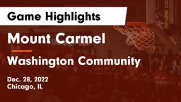 Mount Carmel  vs Washington Community  Game Highlights - Dec. 28, 2022